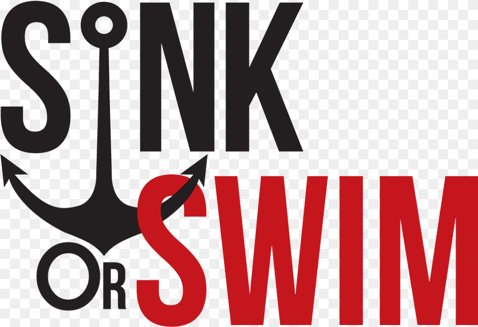 Transparent Swim Sink Or Swim, Text, Alphabet, Ampersand, Symbol Png Image