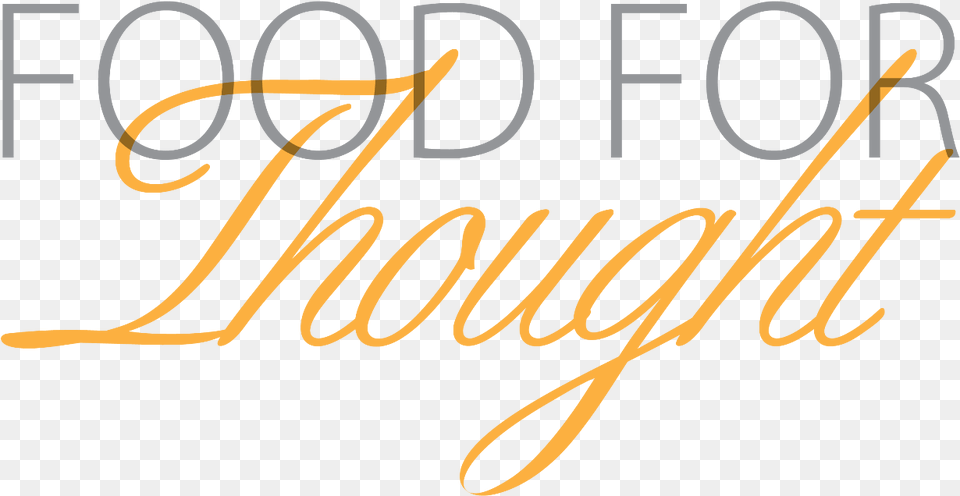 Transparent Thought Food For Thought Transparent, Text, Handwriting Png Image