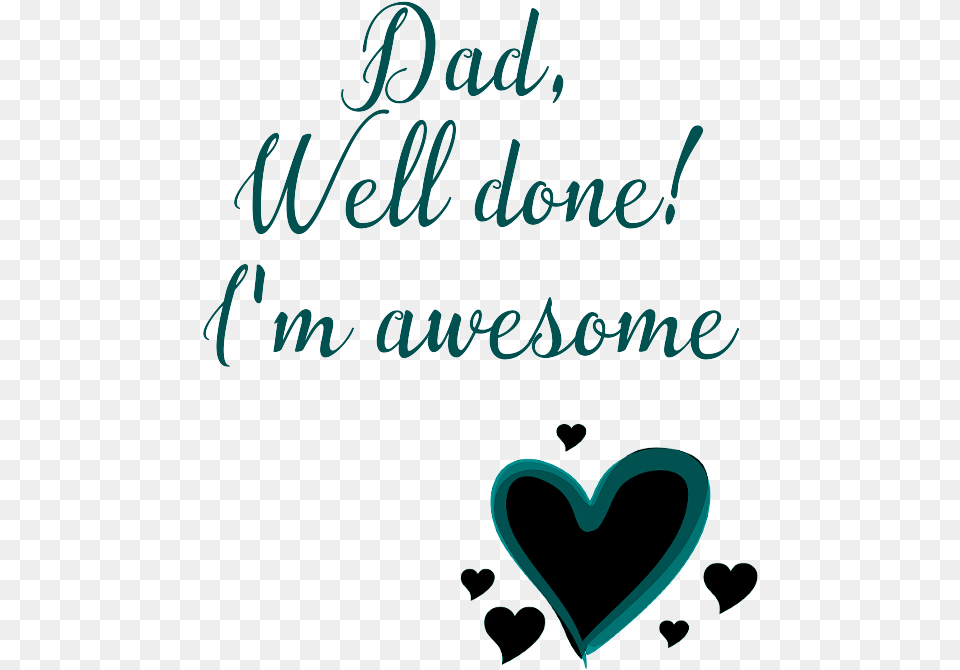 Well Done Love Hearts, Text, Blackboard Free Transparent Png