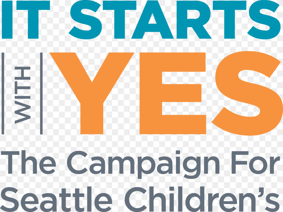Transparent Yes Seattle Children39s It Starts With Yes, Advertisement, Poster, Scoreboard, Text Free Png Download