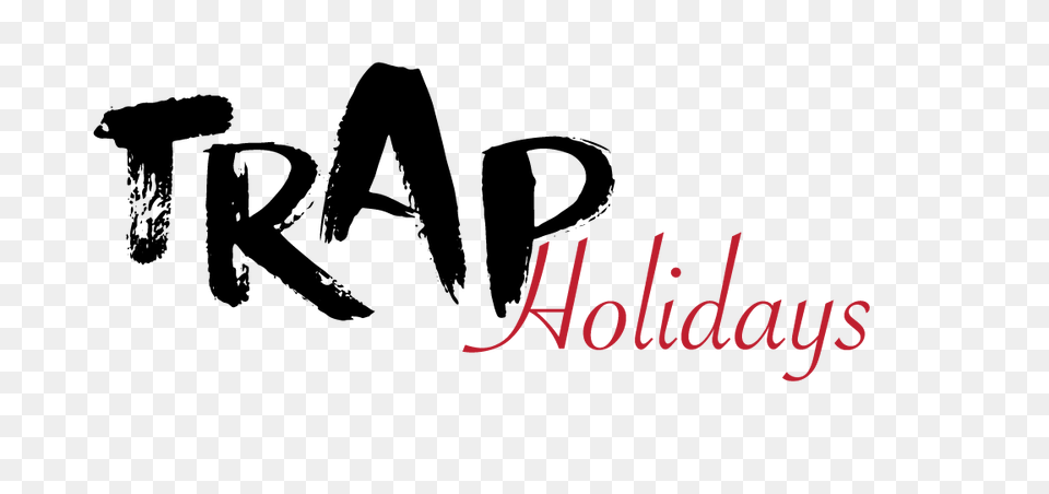 Trap Holidays Home, Text, Maroon Free Png Download