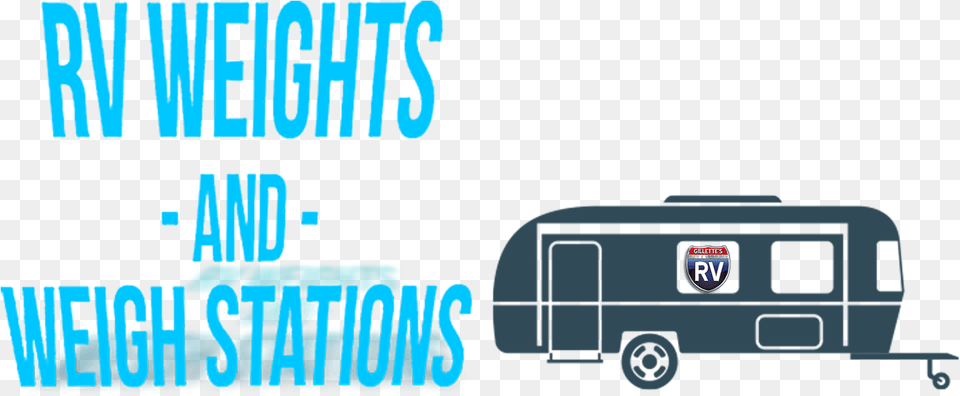 Travel Trailer, Caravan, Transportation, Van, Vehicle Free Transparent Png