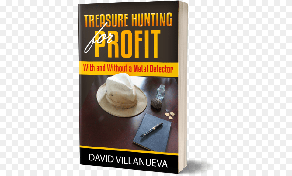 Treasure Hunting For Profit Treasure Hunting For Profit With And Without A Metal, Clothing, Hat, Book, Publication Free Png Download