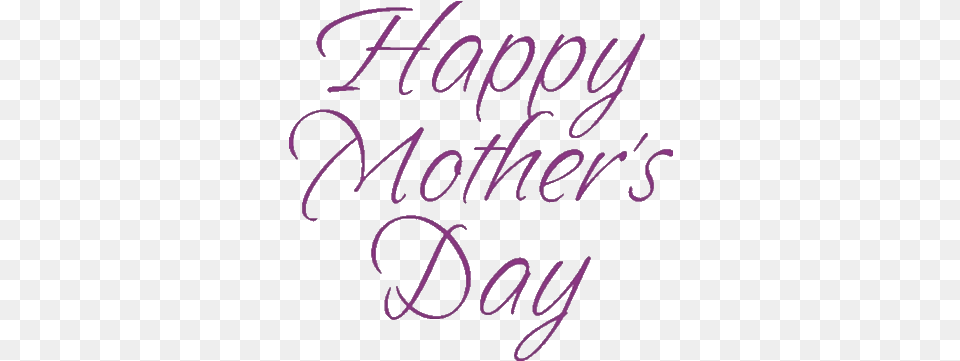 Treat Happy Mothers Day Transparent, Text, Handwriting Png