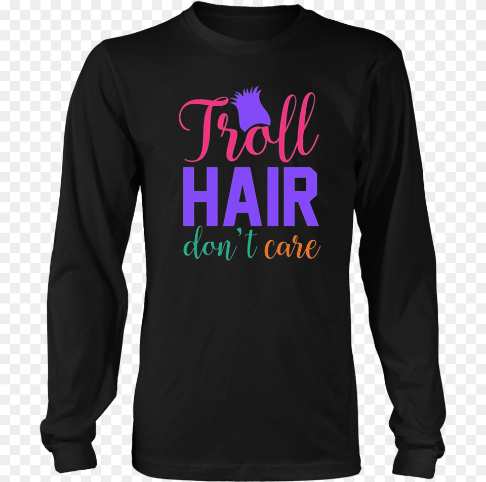 Troll Hair Donquott Care T Shirt Long Sleeved T Shirt, Clothing, Long Sleeve, Sleeve, T-shirt Free Transparent Png