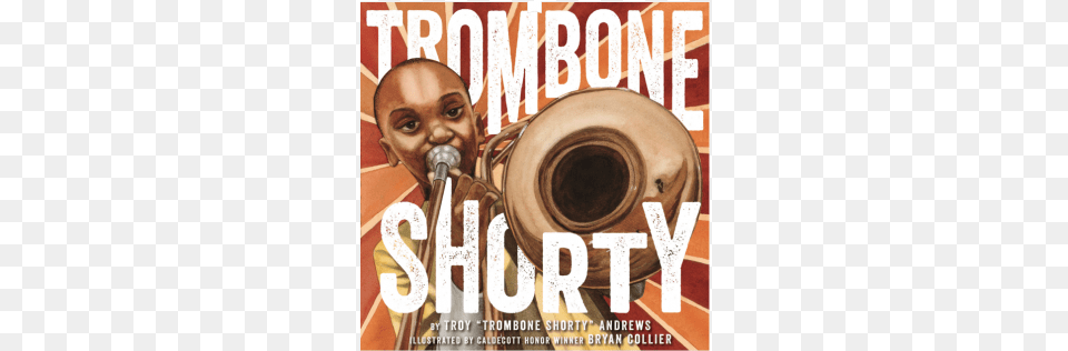 Trombone Shorty By Troy Andrews Amp Bryan Collier, Person, Musical Instrument, Brass Section, Horn Free Png Download