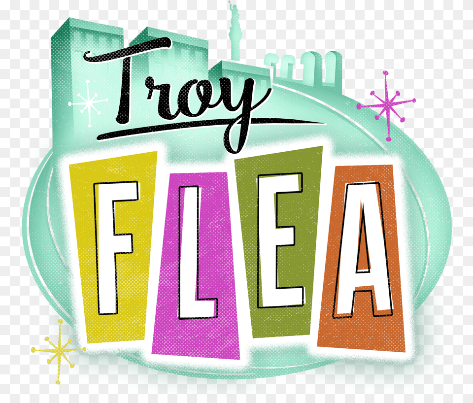 Troy Flea Poster, Text, Hotel, Food, Dessert Free Transparent Png