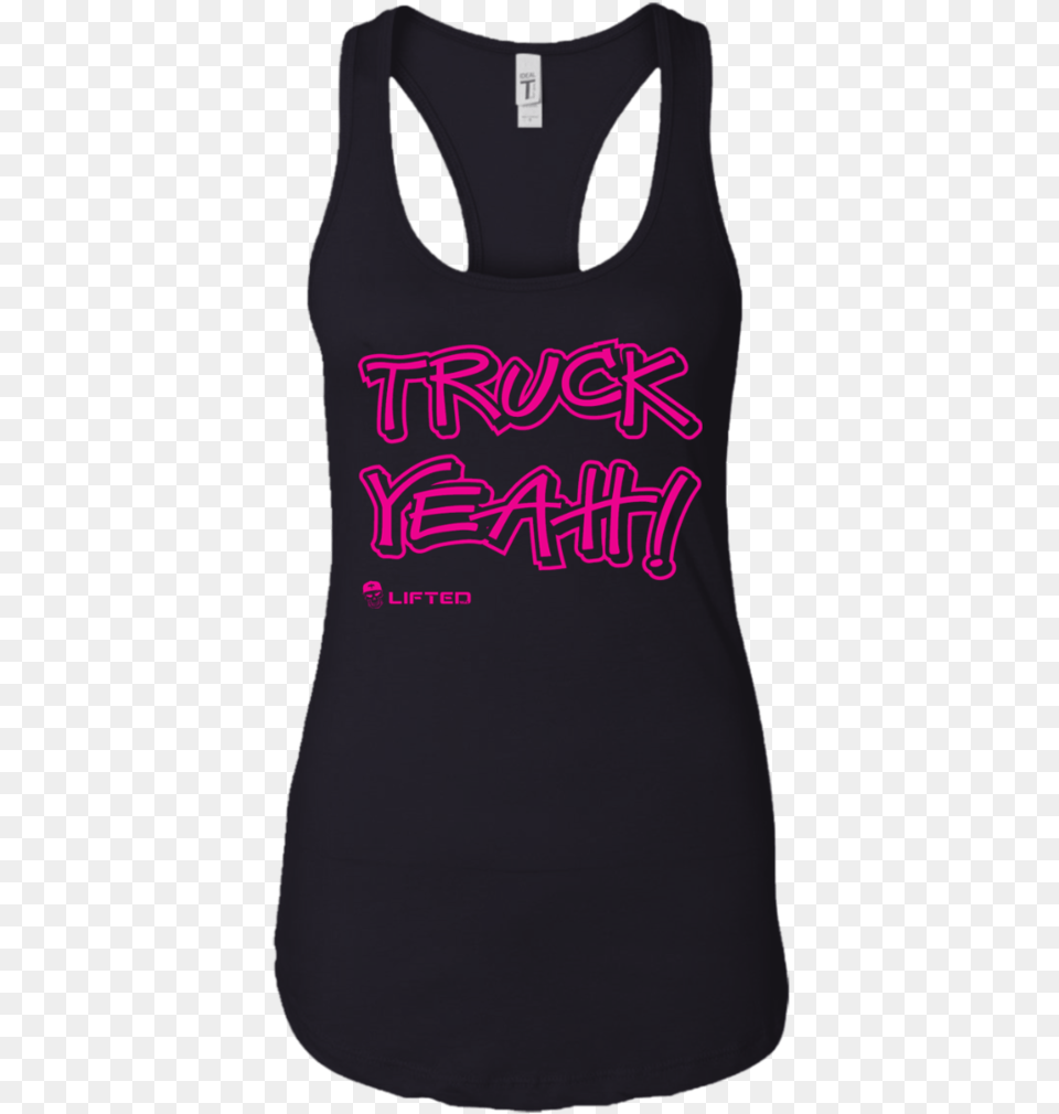 Truck Yeah Ladies Ideal Racerback Tank Ty Law T Shirts, Clothing, Tank Top, Person Png Image