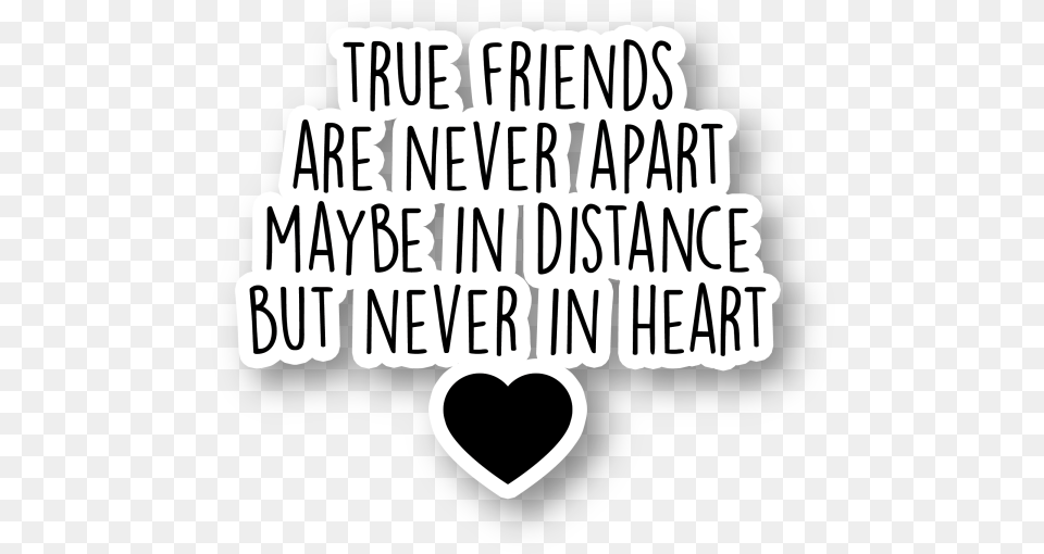 True Friends Are Never Apart Quote, Letter, Text Free Png