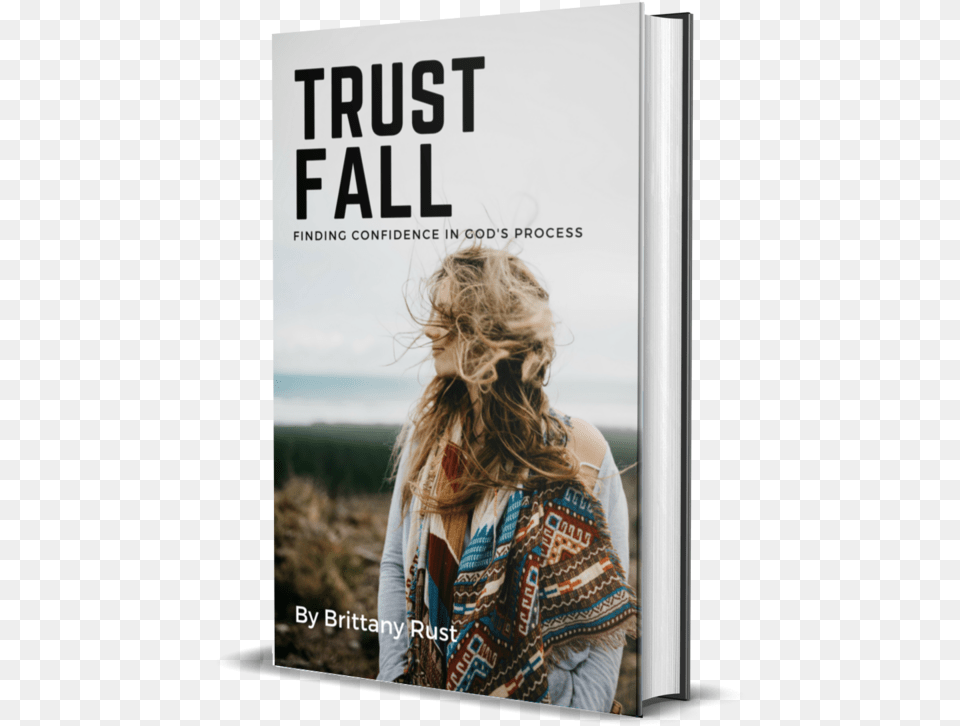 Trust Fall Finding Confidence In God39s Process, Book, Publication, Adult, Person Png Image