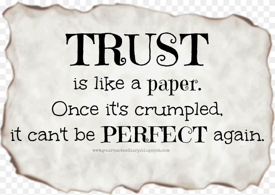 Trust Is Like A Paper Status Trust Is Like A Paper, Text, Birthday Cake, Cake, Cream Png Image