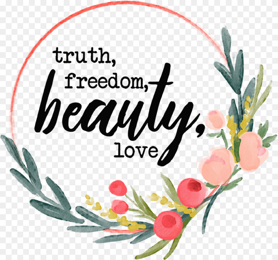 Truth Freedom Beauty Love Hoop Print Amp Cut File Floral Design, Art, Pattern, Graphics, Floral Design Png Image