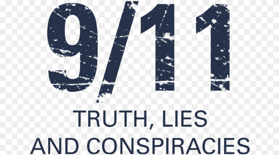 Truth Lies And Conspiracies 9 11 Conspiracy Netflix, Text, Logo, Number, Symbol Free Png Download