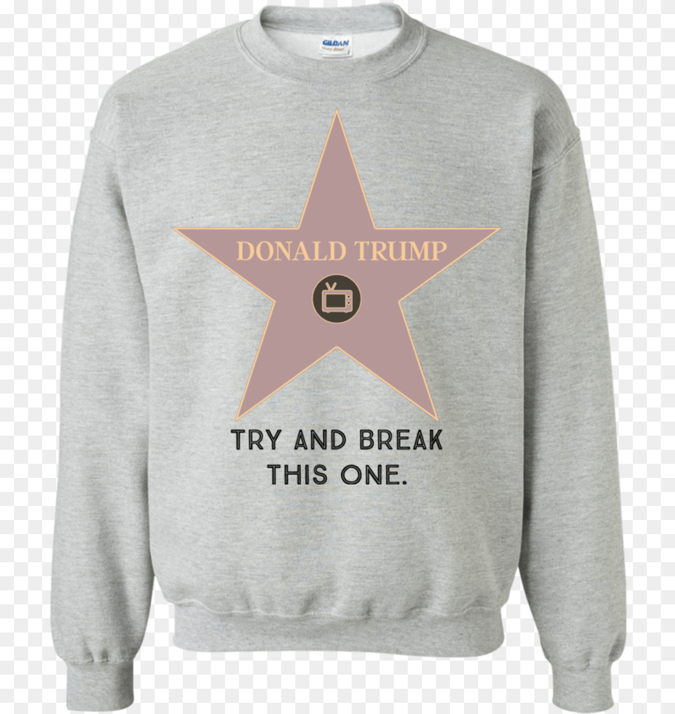 Try And Break This Hollywood Star Donald Trump Pullover, Clothing, Hoodie, Knitwear, Sweater Free Transparent Png
