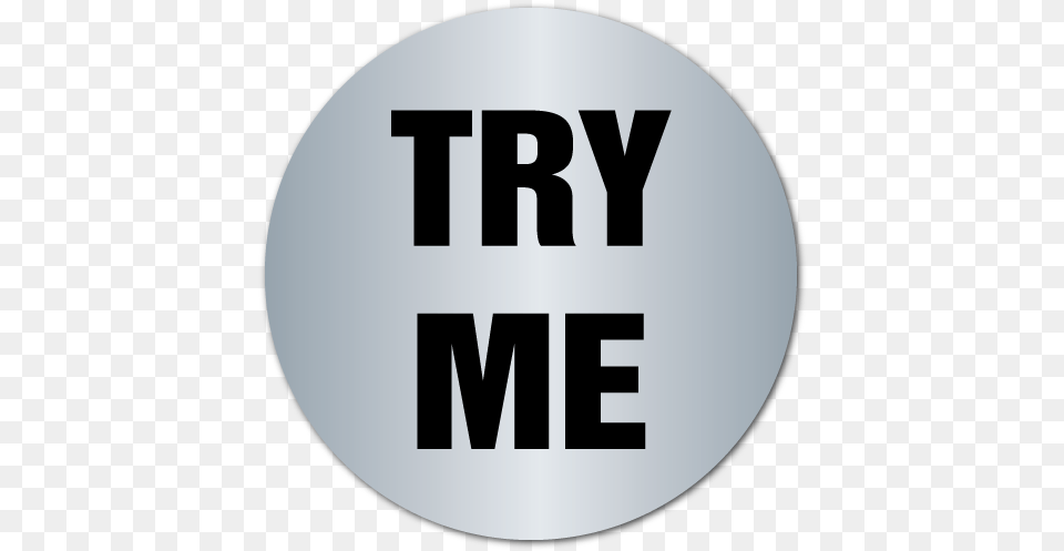Try Me Shiny Silver Foil Circle Stickers Circle, Oval, Disk Png Image