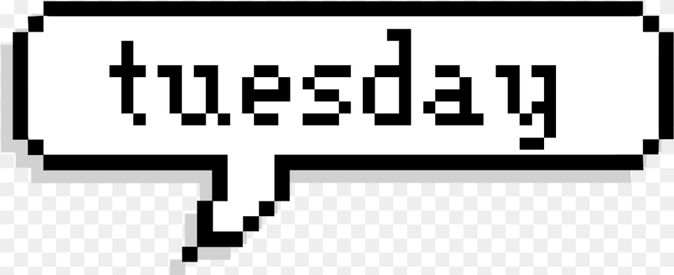 Tuesday Day Pixel Quote Text Black White Don T We Sticker, Stencil Png Image