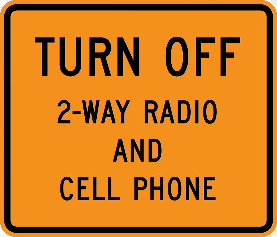 Turn Off 2 Way Radios And Cell Phones Clipart, Sign, Symbol, Road Sign, Text Free Transparent Png