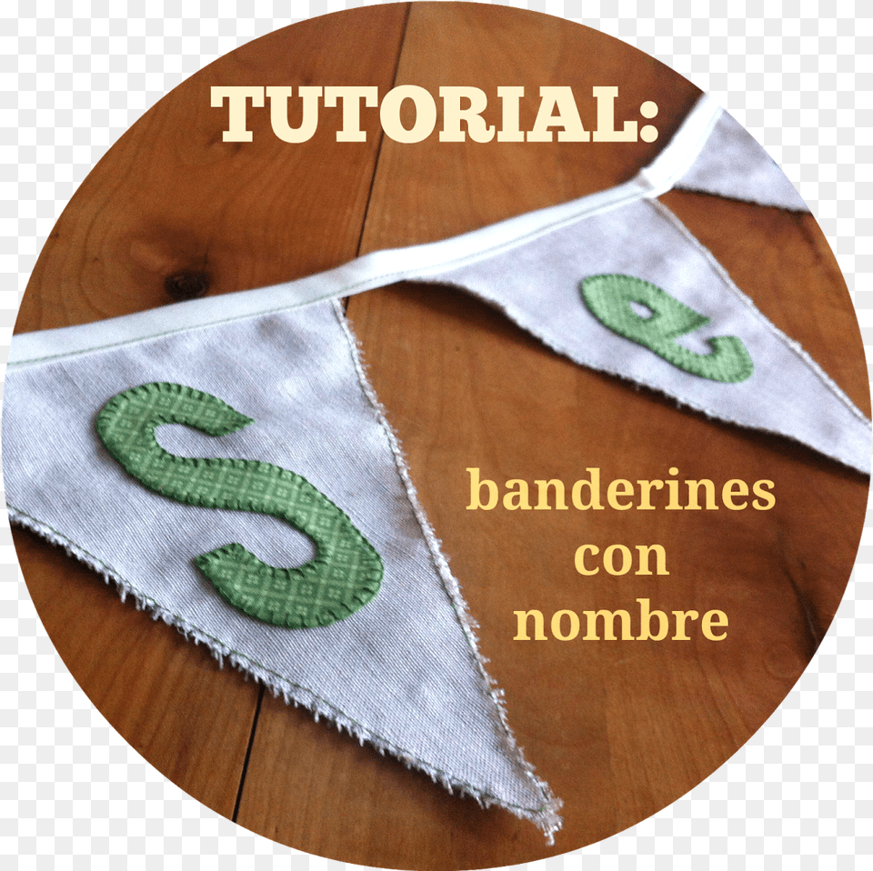 Tutorial Banderines Con Nombre Fun Factory I Wanna, Applique, Pattern Free Png