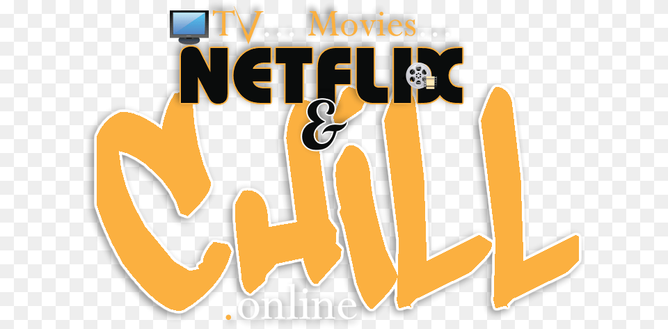Tv Movies Netflix Amp Chill, Text, Logo Png Image