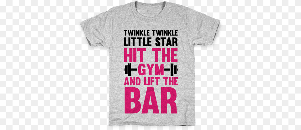 Twinkle Twinkle Little Star Hit The Gym And Lift The Game Video Shirt, Clothing, T-shirt Free Transparent Png