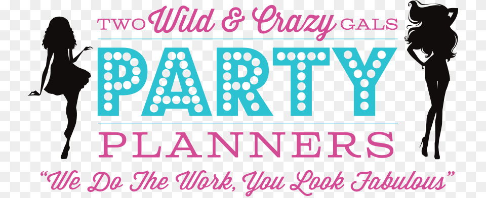 Two Wild And Crazy Gals Party Planners Custom Salutations Stamp Letsparty Three Designing, Adult, Female, Person, Woman Png Image