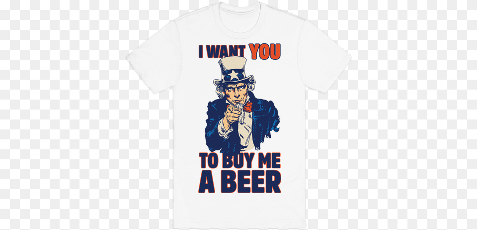 Uncle Sam Says I Want You To Buy Me A Beer Mens T Shirt Want You, T-shirt, Clothing, Person, Man Free Png