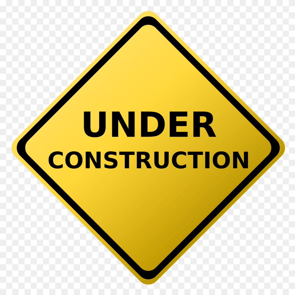 Under Construction, Sign, Symbol, Road Sign Free Png Download