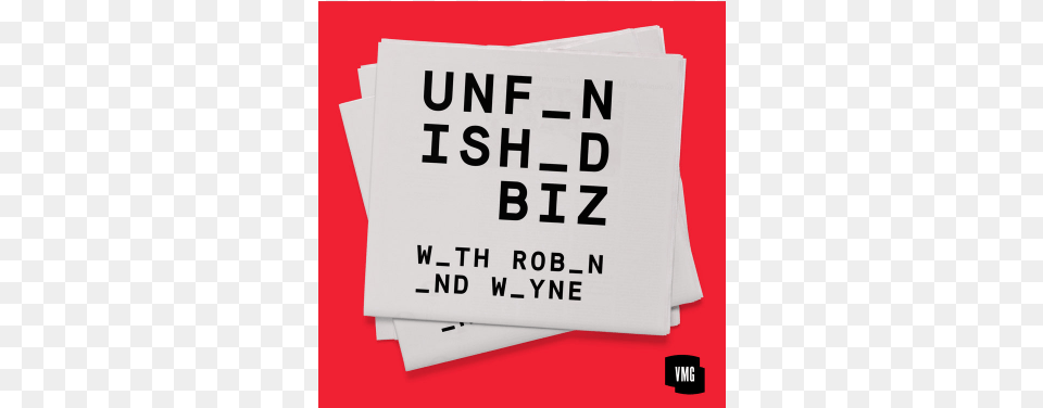 Unfinished Biz Podcast, Advertisement, Poster, Text Png Image