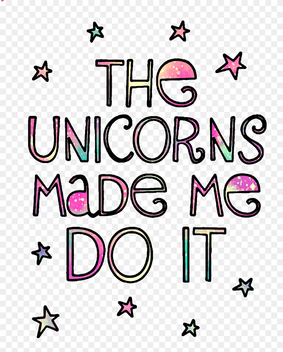 Unicorns Quotes Stars Stickers Colorful Cute Girly Glittery Cute Quotations, Text, Blackboard Png Image