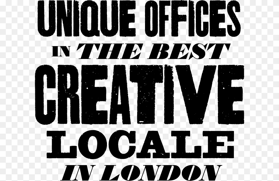 Unique Office Spaces Near Shoreditch Poster, Text, Advertisement, Letter, Stencil Free Png Download