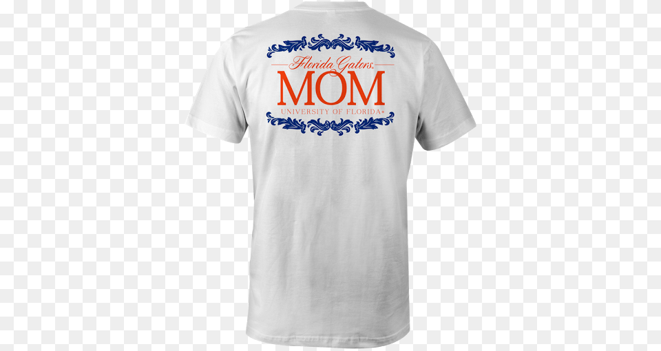 University Of Florida Mom Shirt, Clothing, T-shirt Free Png