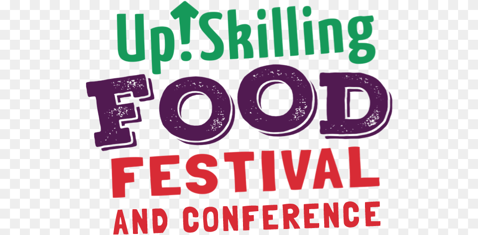 Up Skilling Food Festival And Conference Poster, Advertisement, Text, Scoreboard Png Image