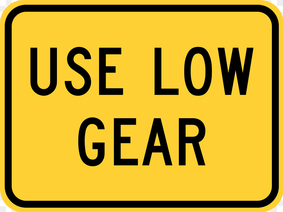 Use Low Gear Plaque Clipart, Sign, Symbol, Text Png