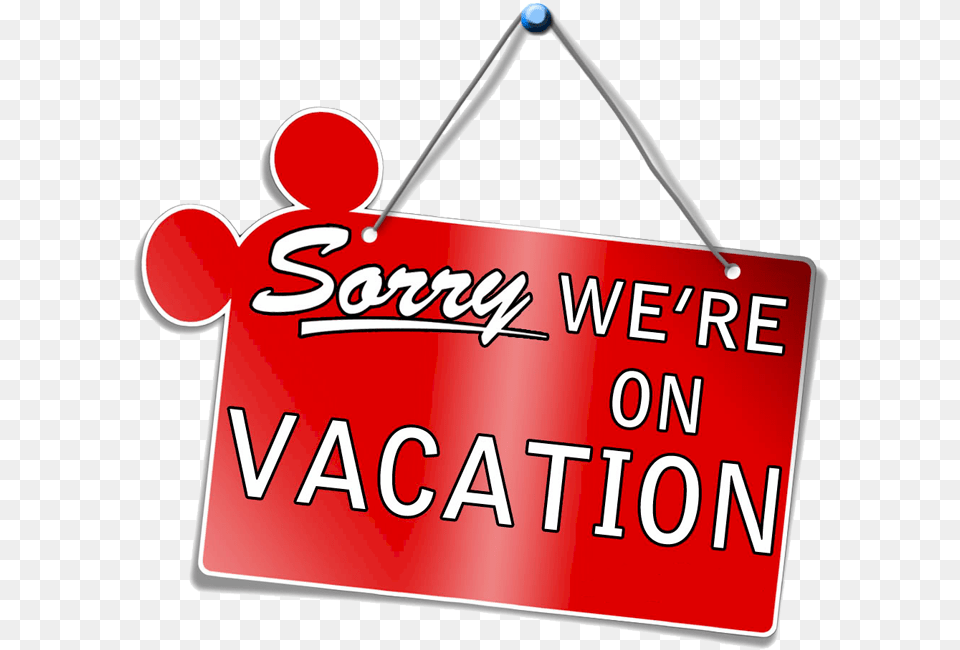 Vacation Sign Download Clipart We Are On Vacation Sign, Symbol, Dynamite, Weapon, Text Free Png