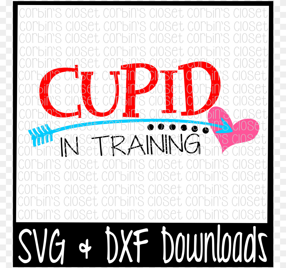 Valentine Svg Cupid In Training Valentine39s Day Last Day Of School Autograph Svg, Advertisement, Poster, Text, Brush Free Png