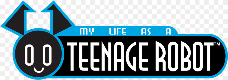 Vector My Life As A Teenage Robot Logo My Life As A Teenage Robot Logo, Scoreboard, Text Free Png