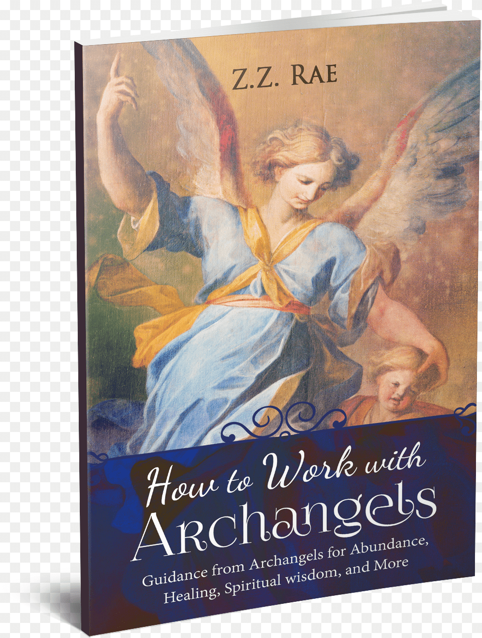 Vertical 3d Cover Version How To Work With Archangels Guidance From Archangels, Publication, Book, Adult, Person Free Transparent Png