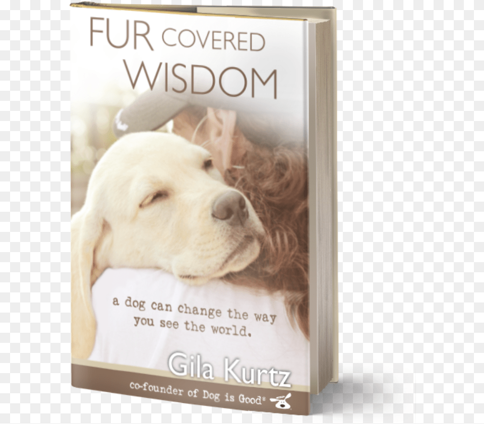 View Larger Image Fur Covered Wisdom By Gila Kurtz Paperback, Book, Publication, Animal, Canine Png