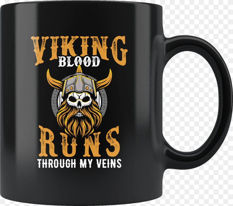 Viking Blood Runs Through My Veins 11oz Black Mug Mug, Cup, Beverage, Coffee, Coffee Cup Png Image