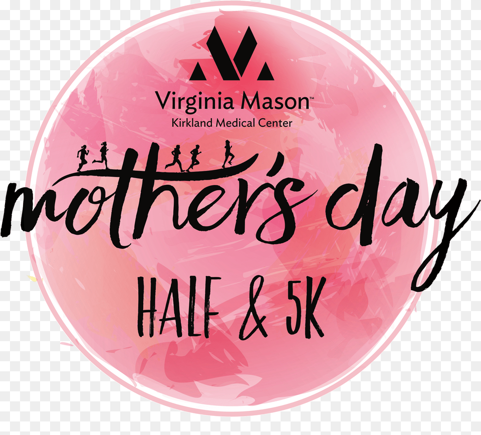 Virginia Mason Mother39s Day Half Mother39s Day Half, Badge, Logo, Symbol, Person Free Transparent Png