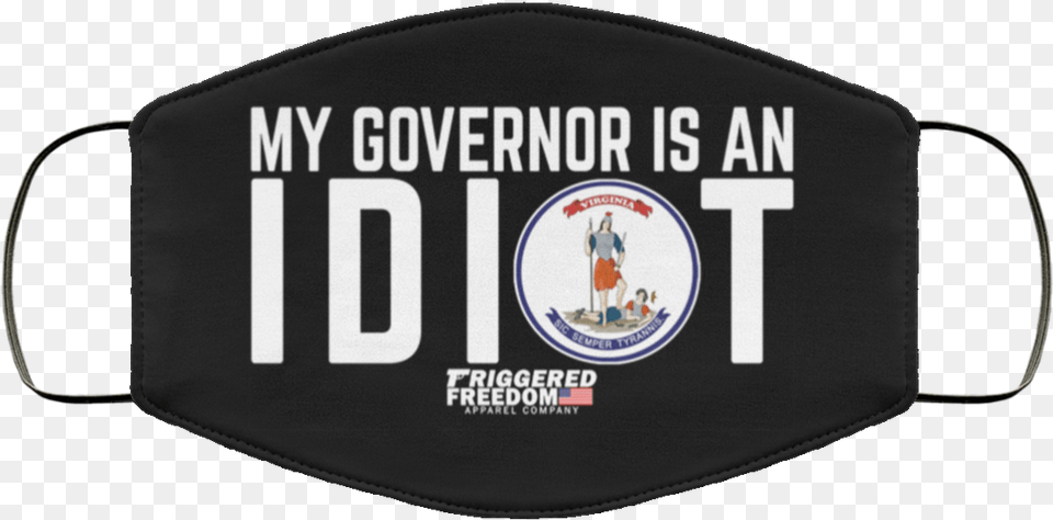 Virginia My Governor Is Idiot Fabric Face Mask Will Only Remove For Beer Mask, Accessories, Bag, Handbag, Person Png Image