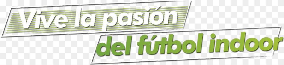 Vive La Pasion Del Futbol, Text, Scoreboard, Green Free Transparent Png