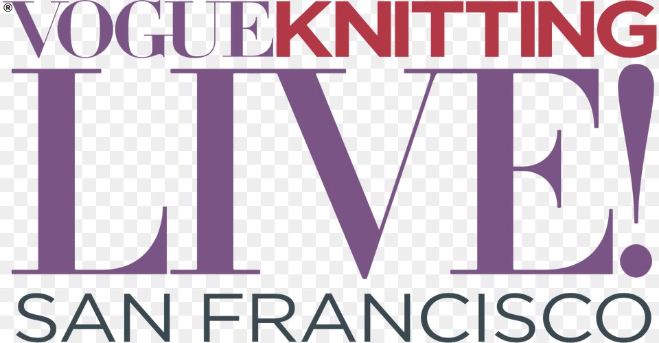 Vogue Knitting Live San Francisco Poster, Book, Publication, Text, License Plate Free Png