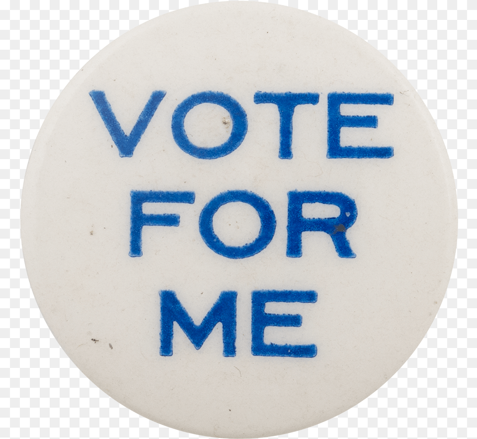 Vote For Me Social Lubricators Button Museum Vote For Me Button Transparent, Badge, Logo, Symbol Png