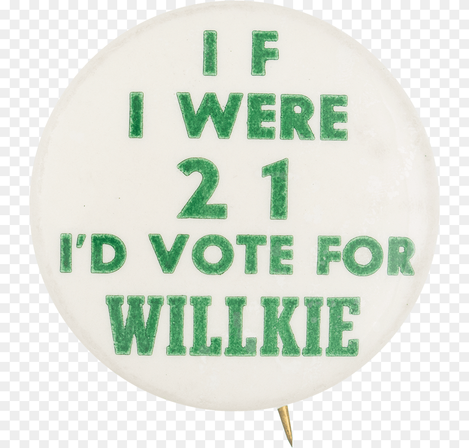 Vote For Willkie Political Button Museum 1940 Wendell Willkie For President 1 14quot Pinback Button, Badge, Logo, Symbol, Text Png Image