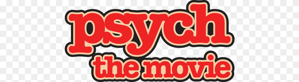 Wait For Psych Psych The Movie Logo, Dynamite, Weapon, Text Free Png