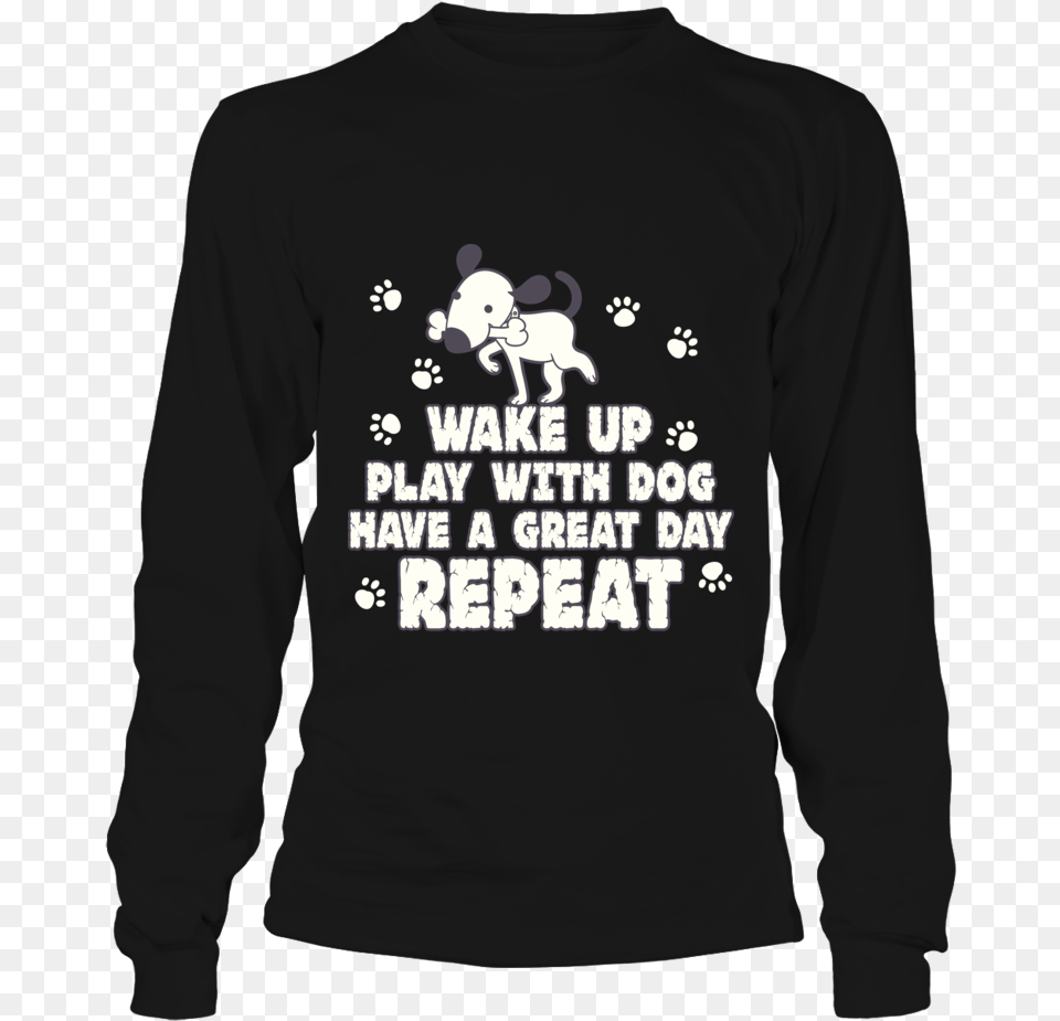 Wake Up Play With A Dog Have A Great Day Repeat Shirt Ryan Suter 20 Unisex Long Sleeve, Clothing, Long Sleeve, T-shirt, Knitwear Free Transparent Png