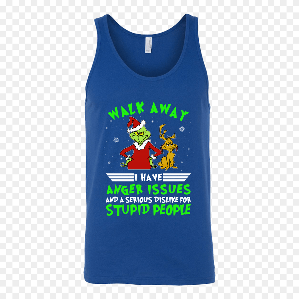 Walk Away I Have Anger Issues And A Serious Dislike For Stupid People, Clothing, Tank Top, Vest Png Image