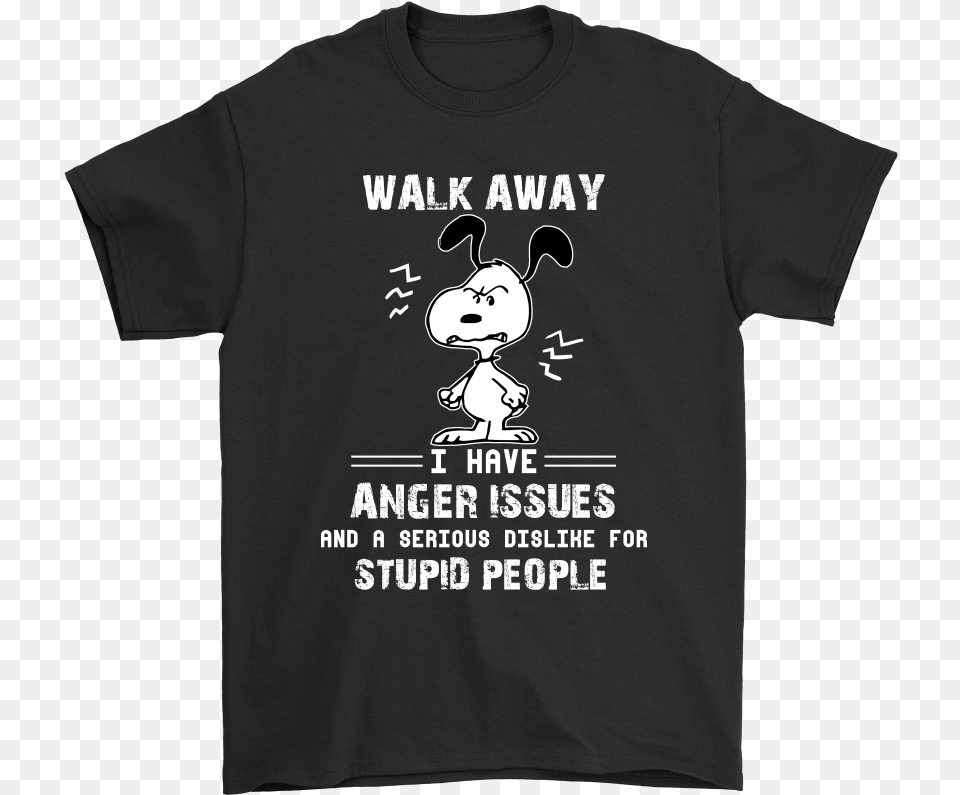 Walk Away I Have Anger Issues For Stupid People Snoopy Hong Kong Souvenir T Shirts, Clothing, T-shirt, Baby, Person Png
