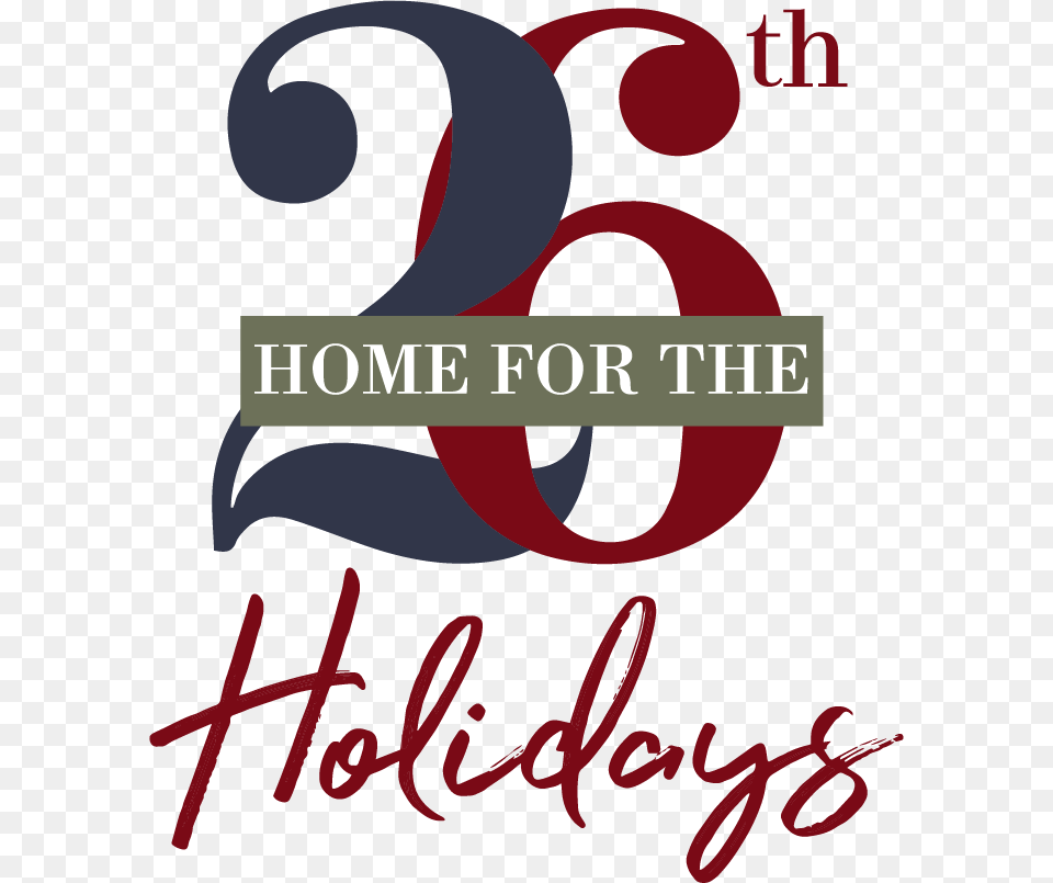 Walker Furniture S Home For The Holidays Holiday Season, Logo, Text, Dynamite, Weapon Free Png Download